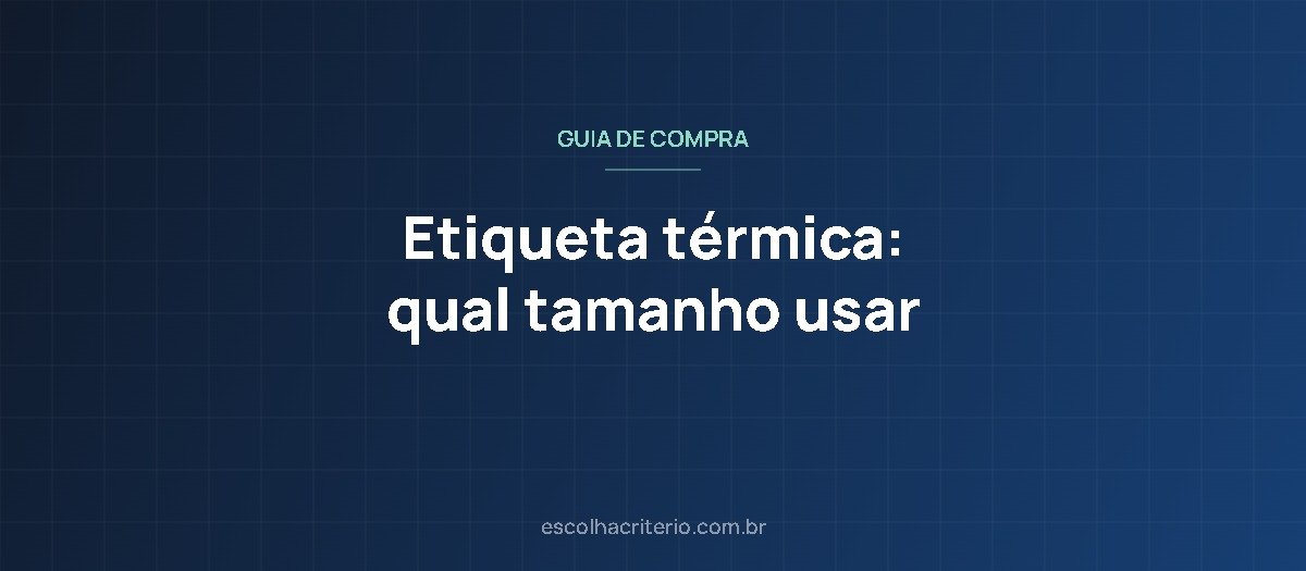 Guia de tamanhos de etiqueta térmica